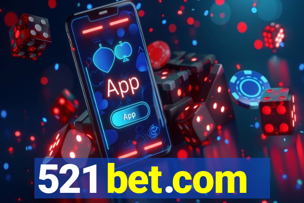 521 bet.com